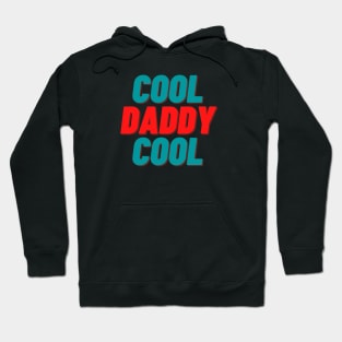 Cool daddy cool Hoodie